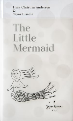 The Little Mermaid: A Fairy Tale of Infinity & Love Forever: A Fairy Tale of Infinity and Love Forever